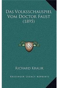 Das Volksschauspiel Vom Doctor Faust (1895)