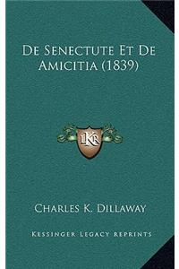 De Senectute Et De Amicitia (1839)