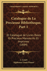 Catalogue de La Precieuse Bibliotheque, Part 1