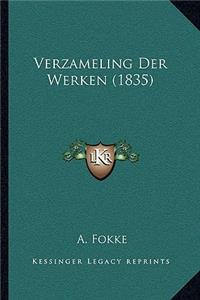 Verzameling Der Werken (1835)