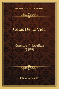 Cosas De La Vida