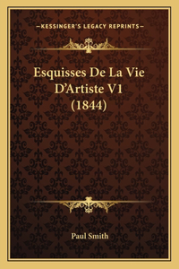 Esquisses De La Vie D'Artiste V1 (1844)