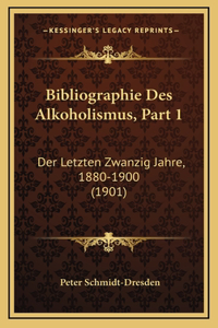 Bibliographie Des Alkoholismus, Part 1