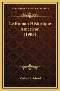 Le Roman Historique American (1905)