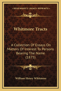 Whitmore Tracts