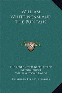 William Whittingam And The Puritans