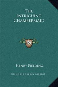 The Intriguing Chambermaid
