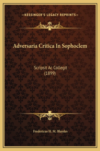 Adversaria Critica In Sophoclem