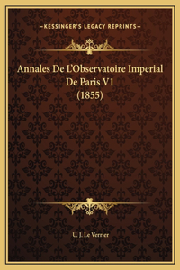 Annales De L'Observatoire Imperial De Paris V1 (1855)