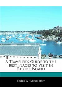 A Traveler's Guide to the Best Places to Visit in Rhode Island