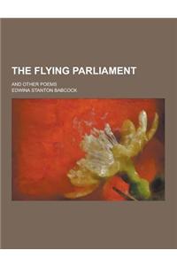 The Flying Parliament; And Other Poems