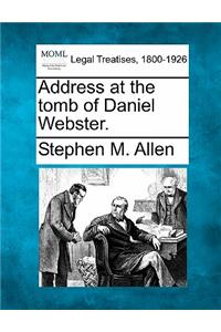 Address at the Tomb of Daniel Webster.