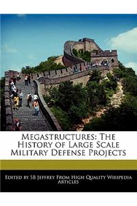 Megastructures