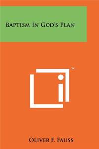 Baptism In God's Plan