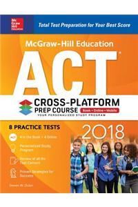 McGraw-Hill Education ACT 2018 Cross-Platform Prep Course