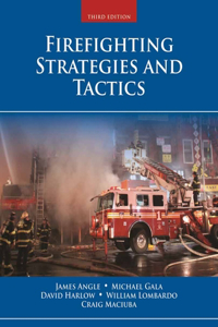 Firefighting Strategies and Tactics