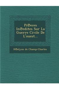 Pi Eces in Edites Sur La Guerre Civile de L'Ouest...