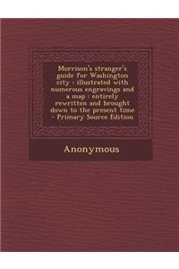 Morrison's Stranger's Guide for Washington City