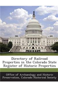 Directory of Railroad Properties in the Colorado State Register of Historic Properties