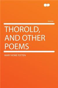 Thorold, and Other Poems