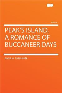 Peak's Island, a Romance of Buccaneer Days