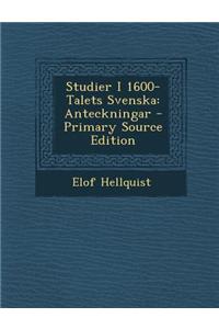Studier I 1600-Talets Svenska