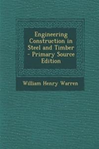 Engineering Construction in Steel and Timber