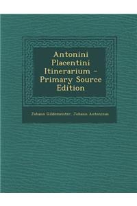 Antonini Placentini Itinerarium