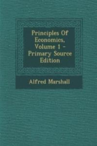 Principles of Economics, Volume 1