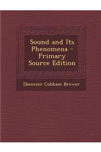 Sound and Its Phenomena