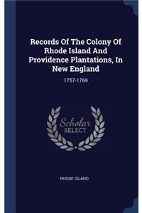 Records Of The Colony Of Rhode Island And Providence Plantations, In New England