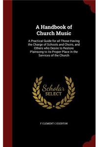 A Handbook of Church Music