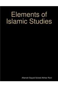 Elements of Islamic Studies