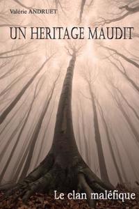 Un Héritage maudit - Le clan maléfique