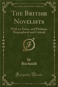 The British Novelists, Vol. 47