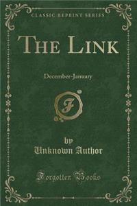 The Link: December-January (Classic Reprint)