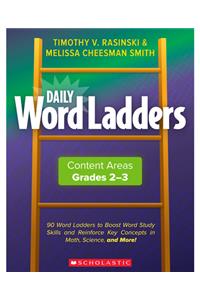 Daily Word Ladders Content Areas, Grades 2-3
