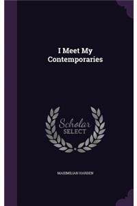 I Meet My Contemporaries