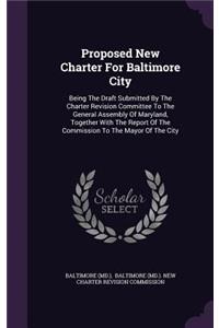 Proposed New Charter For Baltimore City