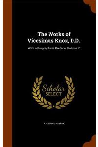 The Works of Vicesimus Knox, D.D.