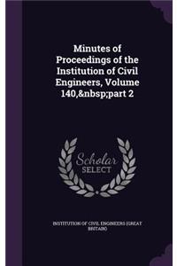 Minutes of Proceedings of the Institution of Civil Engineers, Volume 140, Part 2