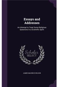 Essays and Addresses