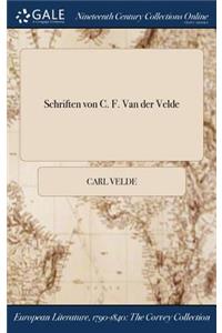 Schriften Von C. F. Van Der Velde