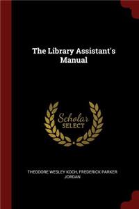 The Library Assistant's Manual