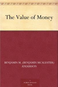 THE VALUE OF MONEY