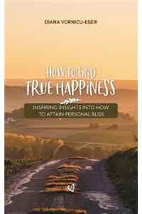 How to find true happiness