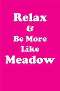 Relax & Be More Like Meadow Affirmations Workbook Positive Affirmations Workbook Includes