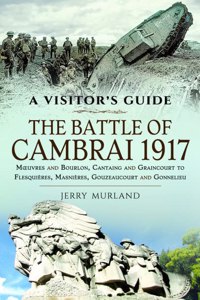 The Battle of Cambrai 1917