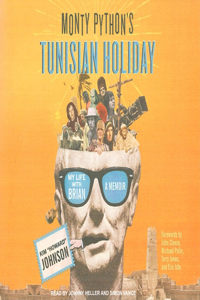 Monty Python's Tunisian Holiday