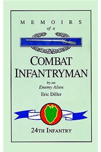 Memoirs of a Combat Infantryman by an Enemy Alien